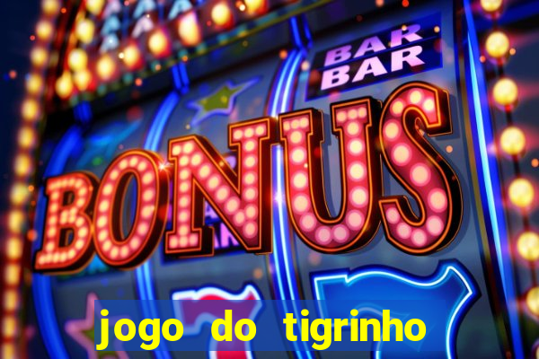 jogo do tigrinho apk dinheiro infinito